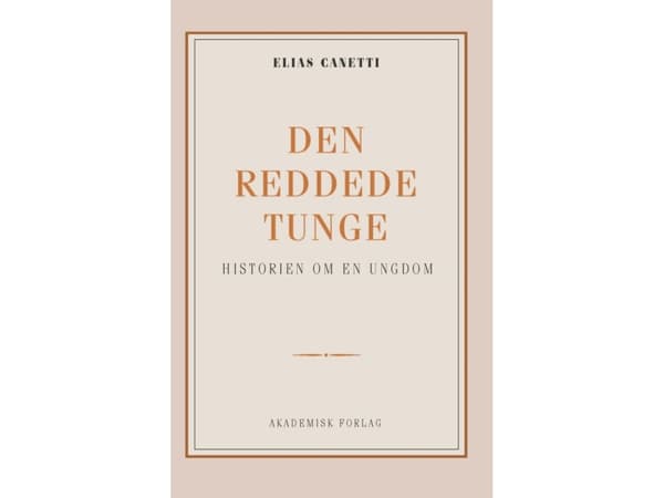 Den reddede tunge: historien om en ungdom | Elias Canetti | Kieli: Tanska