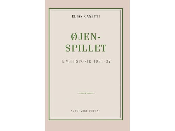 Silmäpeli: elämäntarina 1931-1937 | Elias Canetti | Kieli: Tanska