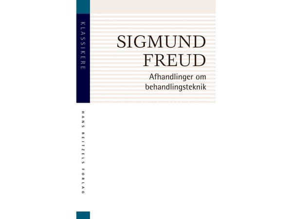 Hoitotekniikoita koskevat teesit | Sigmund Freud | Kieli: Tanska