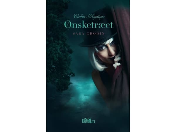 Önsketrädet - Cirkus Mystique 1 | Sara Grodin | Språk: Danska