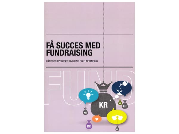 Få successes med fundraising. | Marianne Bigum og Malene Stub Selmer | Kieli: Tanska