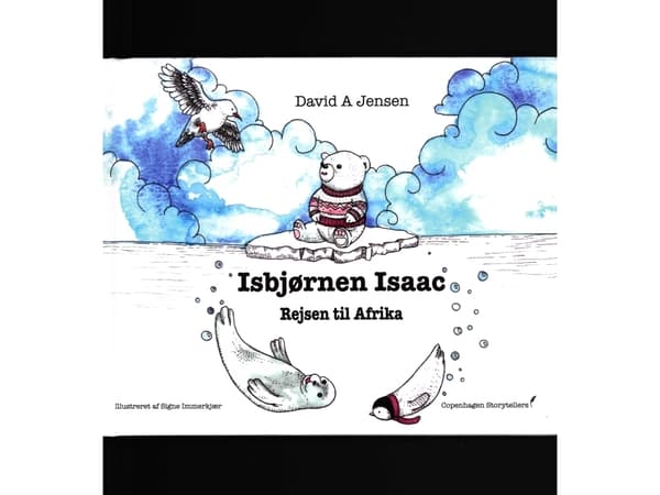 Isbjørnen Isaac - Rejsen til Afrika | David A Jensen | Kieli: Tanska