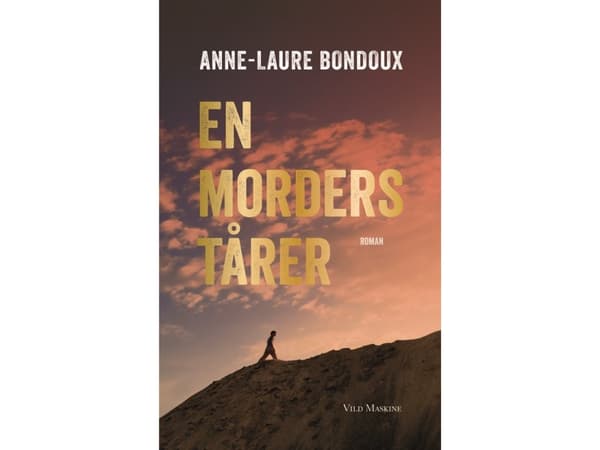 En morders tårer | Anne-Laure Bondoux | Kieli: Tanska