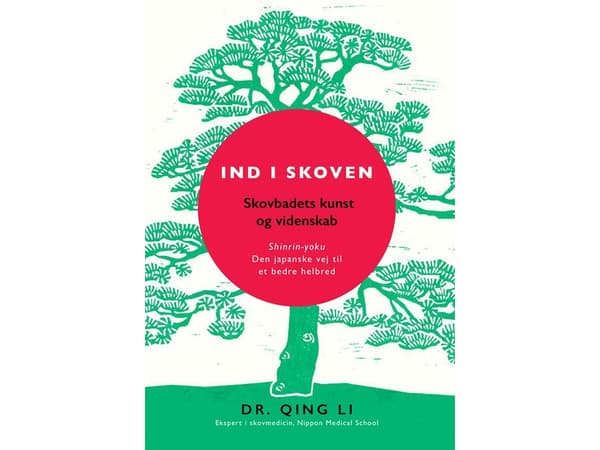 In i skogen | Dr Qing Li | Språk: Danska
