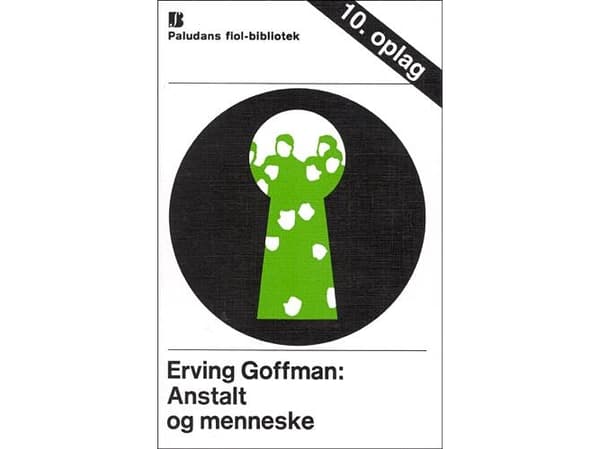 Anstalt og menneske | Erving Goffman | Språk: Dansk