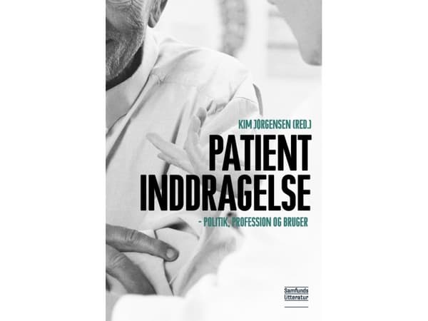 Patientinddragelse | Kim Jørgensen (red.) | Kieli: Tanska