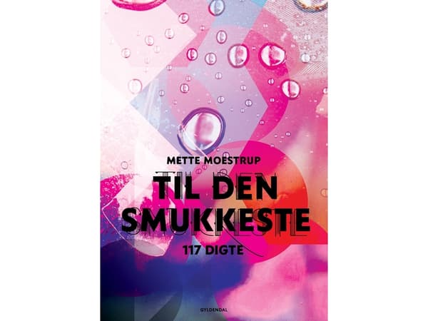 Kauneimmalle | Mette Moestrupille | Kieli: Tanska