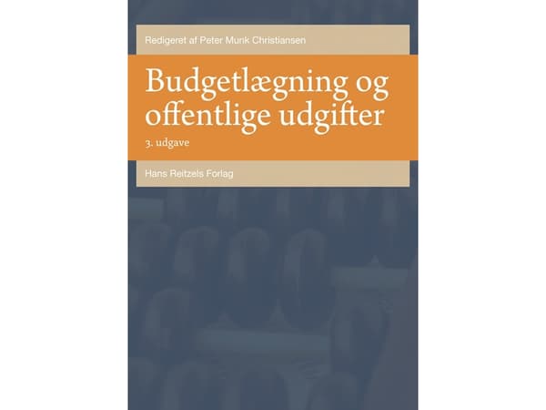 Budjetointi ja julkiset menot | Jens Blom-Hansen;Peter Munk Christiansen;Søren Serritzlew;Thomas Pallesen;Torben Skovgaard Andersen;Peter Bjerre Mort