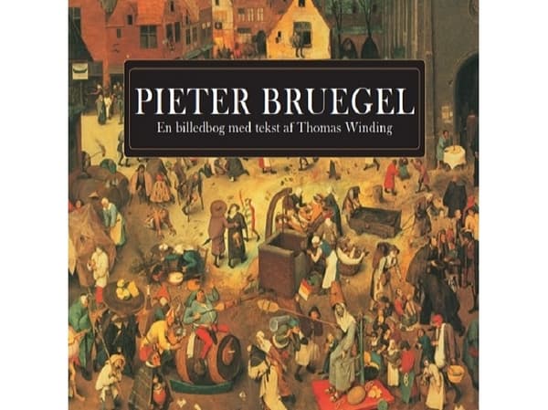 Pieter Bruegel | Thomas Winding | Kieli: Tanska