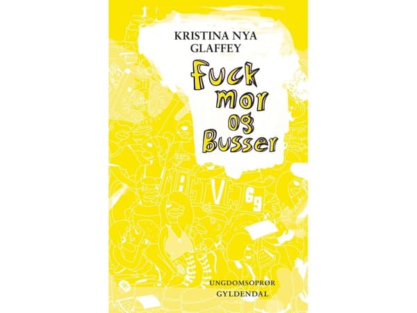 Vittu äiti ja Busser | Kristina Nya Glaffey | Kieli: Tanska