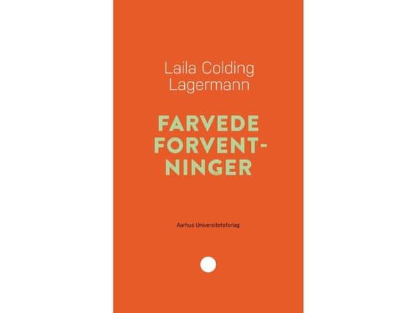 Värilliset odotukset | Laila Colding Lagermann | Kieli: Tanska