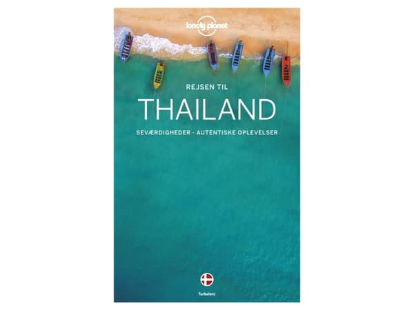 Rejsen til Thailand (Lonely Planet) | Lonely Planet | Kieli: Tanska