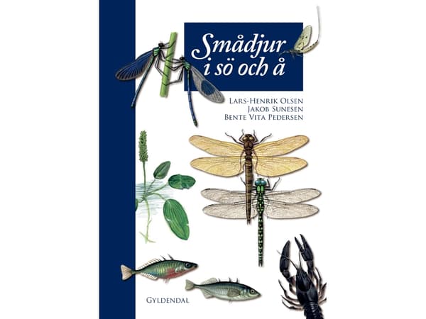 Smådjur i sö och å | Lars-Henrik Olsen;Jakob Sunesen;Vita Bente Pedersen | Språk: Dansk