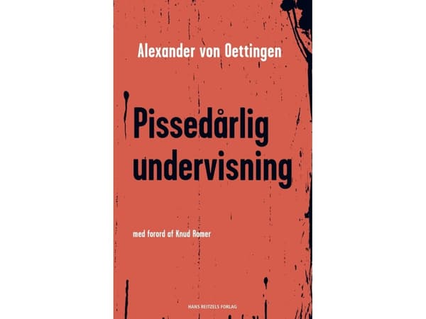 Pissedårlig undervisning | Alexander von Oettingen | Språk: Danska