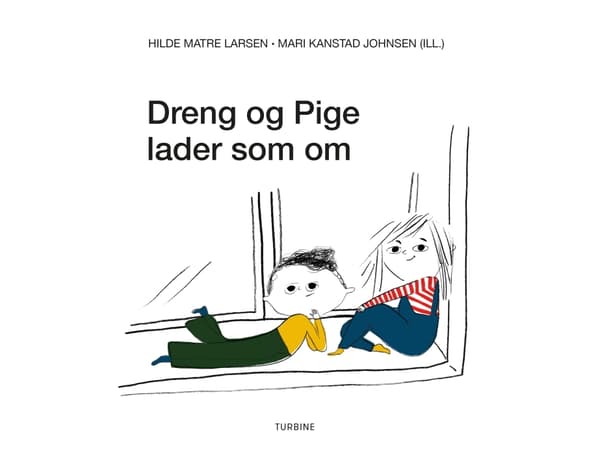 Poika ja tyttö teeskentelevät | Hilde Matre Larsen | Kieli: Tanska