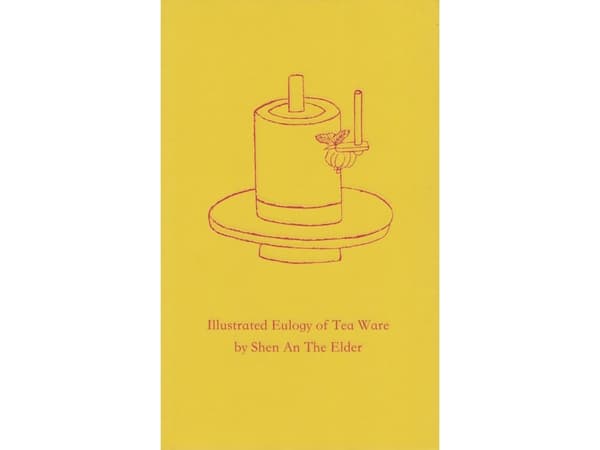 Illustrated Eulogy of Tea Ware | Shen An the Elder | Kieli: Englanti