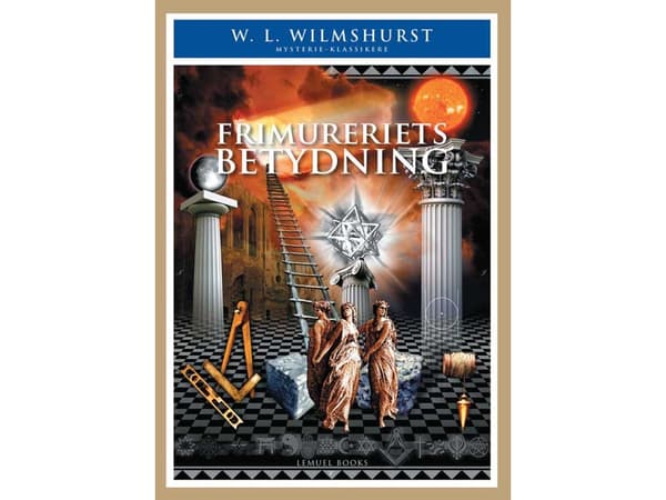 Frimureriets Betydning | W. L. Wilmshurst | Kieli: Tanska