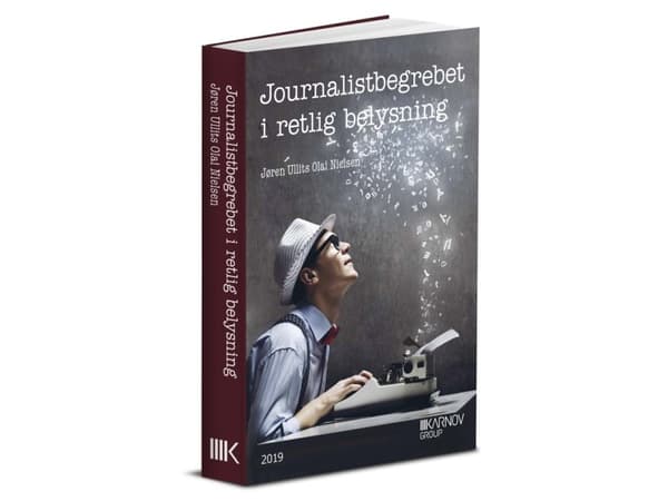 Journalistbegrebet i retlig belysning | Jøren Ullits | Språk: Danska