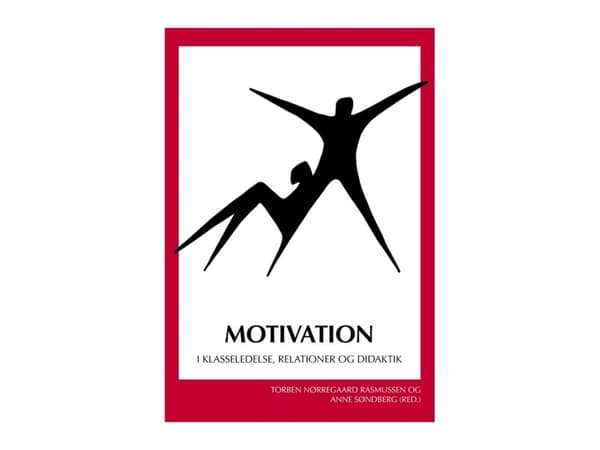 Motivation | Torben Nørregaard Rasmussen ja Anne Søndberg (toim.) | Kieli: Tanska