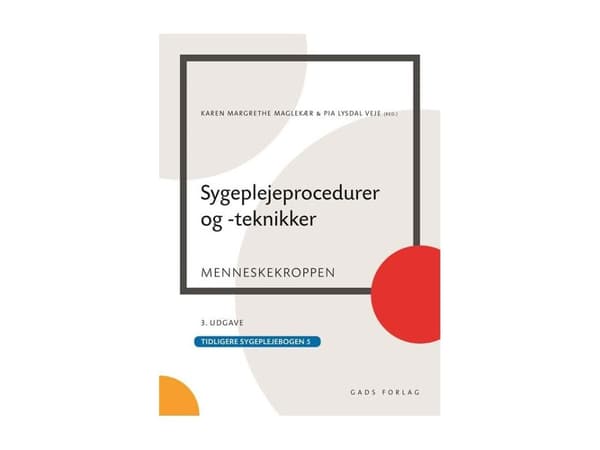 Hoitotyön menetelmät ja tekniikat | Toimitus: Karen Margrethe Maglekær ja Pia Lysdal Veje | Kieli: Tanska