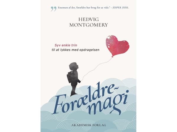 Magi som förälder | Hedvig Montgomery | Språk: Danska