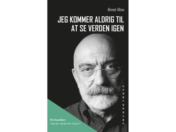 Jag kommer aldrig att se världen igen | Ahmet Altan | Språk: Danska