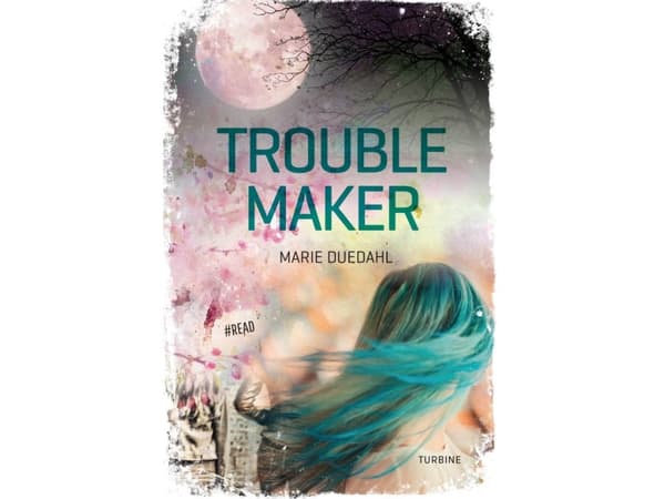 Troublemaker | Marie Duedahl | Kieli: Englanti
