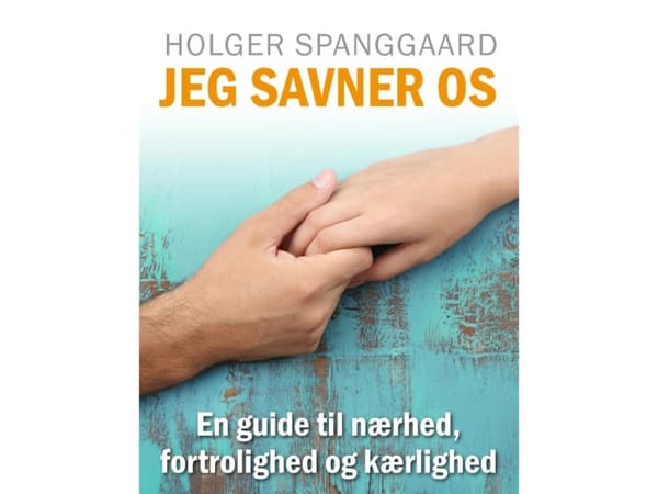I SAVE US - Opas läheisyyteen, läheisyyteen ja rakkauteen | Holger Spanggaard | Kieli: Tanska