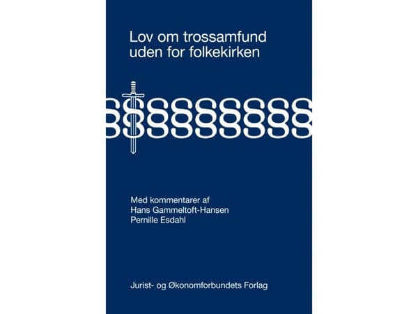 Lov om trossamfund | Pernille Esdahl, Hans Gammeltoft-Hansen | Kieli: Tanska
