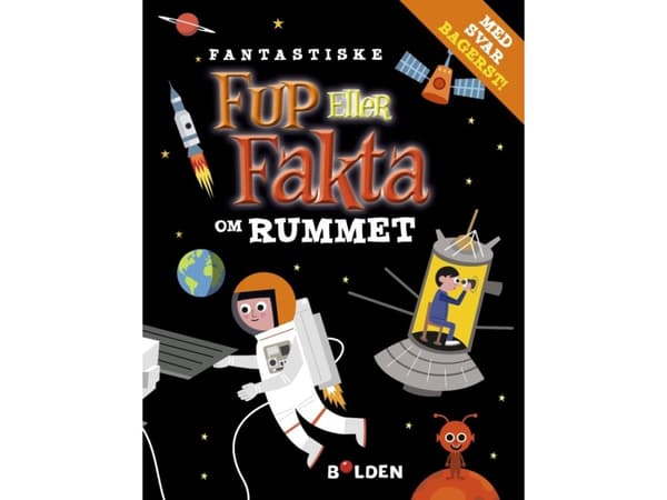 Fantastiske fup eller fakta om rummet