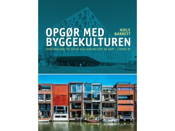 En uppgörelse med byggnadskulturen | Niels Barrett | Språk: Danska