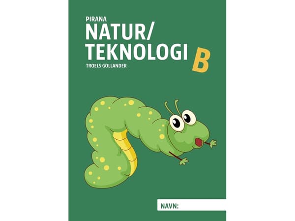 Pirana - Luonto/Teknologia B | Troels Gollander | Kieli: Tanska