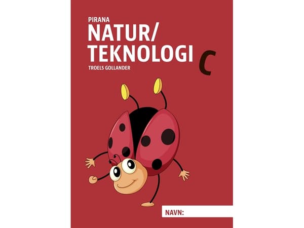 Pirana - Luonto/Teknologia C | Troels Gollander | Kieli: Tanska