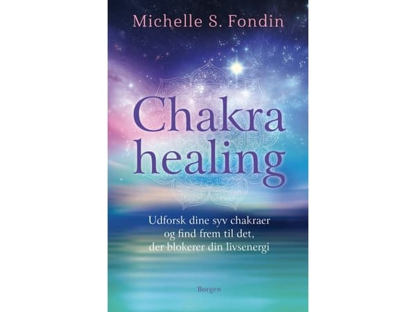 Chakrahealing | Michelle S. Fondin | Kieli: Tanska
