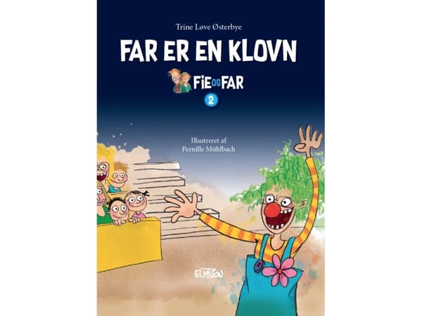 Far er en klovn | Trine Løve Østerbye | Kieli: Tanska