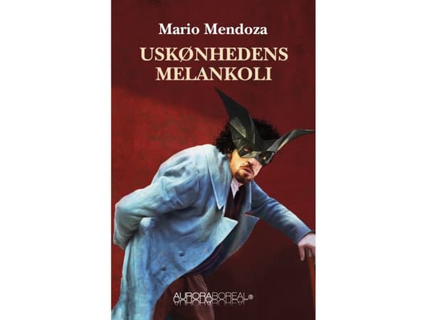 Uskønhedens melankoli | Mario Mendoza | Språk: Danska