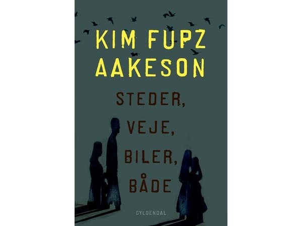 Steder, veje, biler, både | Kim Fupz Aakeson | Kieli: Tanska