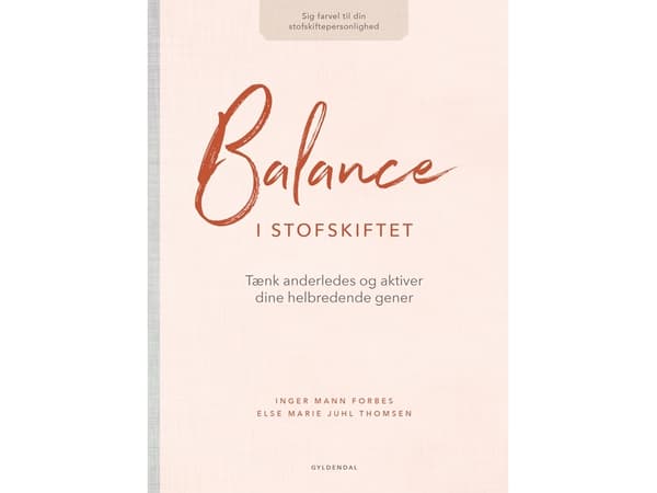 Tasapaino aineenvaihdunnassa | Inger Mann Forbes;Else Marie Juhl Thomsen | Kieli: Tanska
