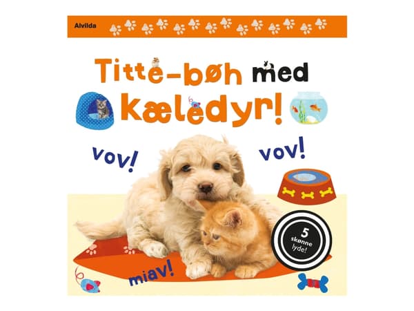 Titty-boo lemmikkieläinten kanssa! Paperikirja, jossa on 5 ihanaa ääntä | Kieli: Tanska