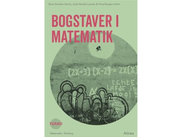 Turbo, Letters in Mathematics | Julie Hardbo Larsen;Stine Dunkan Gents;Trine Borgen Holm | Kieli: Tanska