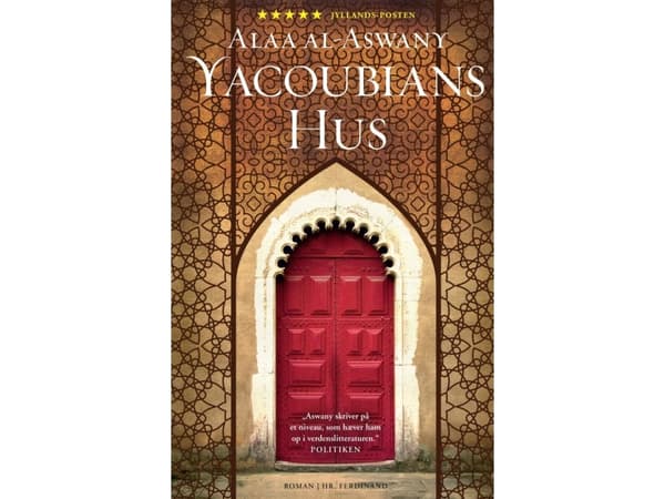 Yacoubians hus | Alaa al-Aswany | Språk: Danska