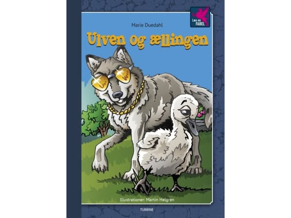 Ulven og ællingen | Marie Duedahl | Kieli: Tanska