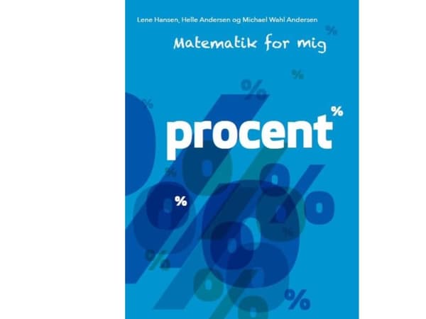 Matematiikkaa minulle, prosenttia | Helle Andersen;Michael Wahl Andersen;Lene Hansen | Kieli: Tanska