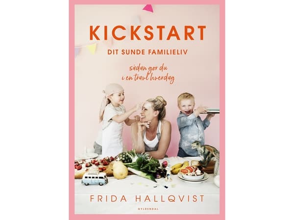 Aloita terveellinen perhe-elämä | Frida Hallqvist | Kieli: Tanska