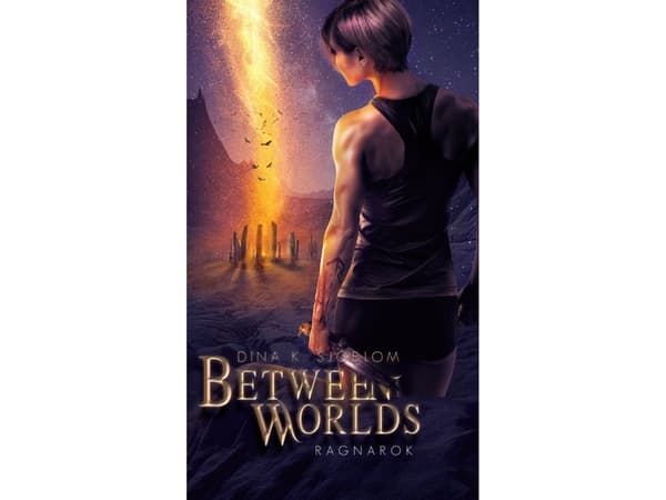 Between Worlds - Ragnarok | Dina Kjøng Sjöblom | Språk: Engelsk