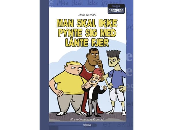Man skal ikke pynte sig med lånte fjer | Marie Duedahl | Språk: Danska