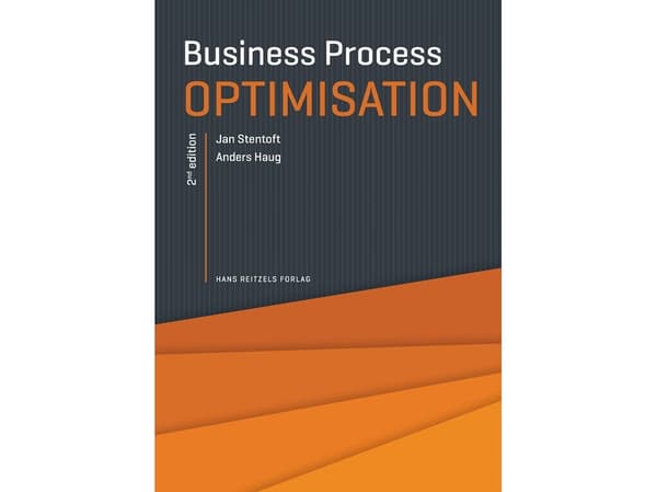 Business Process Optimisation | Jan Stentoft;Anders Haug | Kieli: Tanska