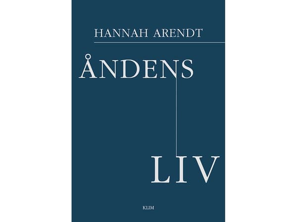 Åndens liv | Hannah Arendt | Kieli: Tanska