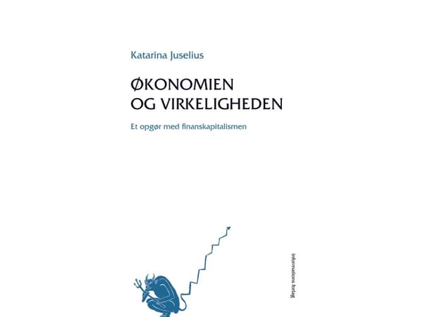 Talous ja todellisuus | Katarina Juselius | Kieli: Tanska