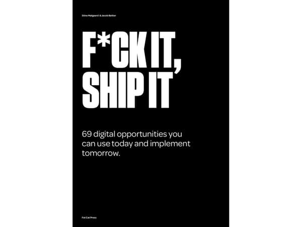 F*ck it, ship it (ENGLISH) | Stine Mølgaard, Jacob Bøtter | Kieli: Englanti